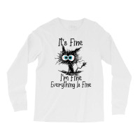 Funny Cat Lover It's Fine I'm Fine Everything Is F Long Sleeve Shirts | Artistshot