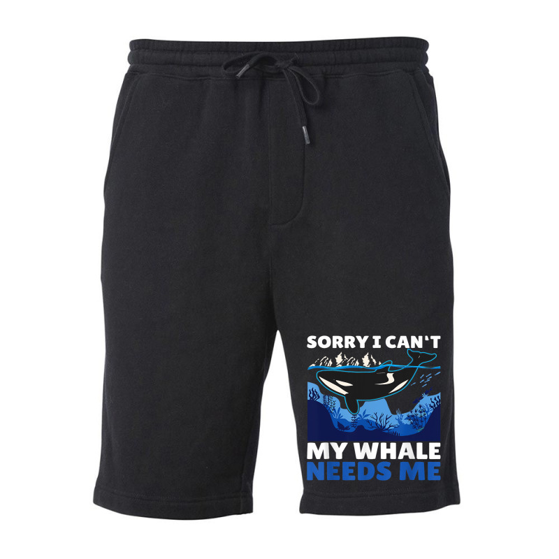 Sorry I Cant My Whale Needs Me With A Whale Fleece Short by Upsunshine | Artistshot