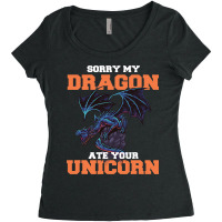 Sorry My Dragon Ate Your Unicorn Unicorn Dragon Sh Women's Triblend Scoop T-shirt | Artistshot