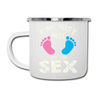 I'm Here For The Sex T Shirt   Boy Or Girl Family Camper Cup | Artistshot