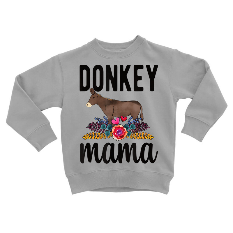 Proud Donkey Mama Donkey Farmer Donkey Owner T Shi Toddler Sweatshirt by ewubea | Artistshot