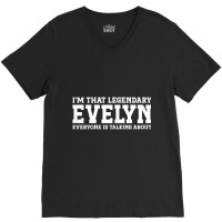 Evelyn Personal Name Women Girl Funny Evelyn T Shi V-neck Tee | Artistshot