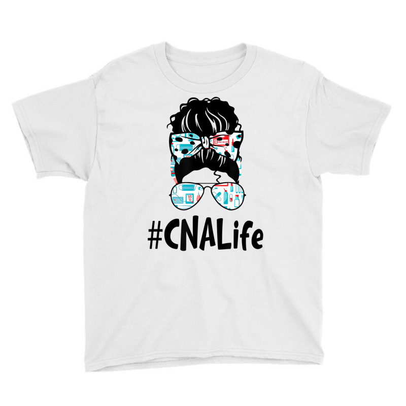 Messy Bun Cna Life Nurse Gift 2021 Ideas Funny T S Youth Tee | Artistshot