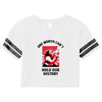 One Month Cant Hold Our History Scorecard Crop Tee | Artistshot