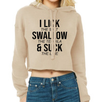 I Lick The Salt Swallow The Tequilla Cinco De Mayo Cropped Hoodie | Artistshot