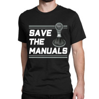 Vintage Save The Stick Manual Transmission Car T S Classic T-shirt | Artistshot