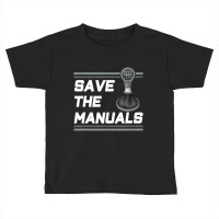 Vintage Save The Stick Manual Transmission Car T S Toddler T-shirt | Artistshot