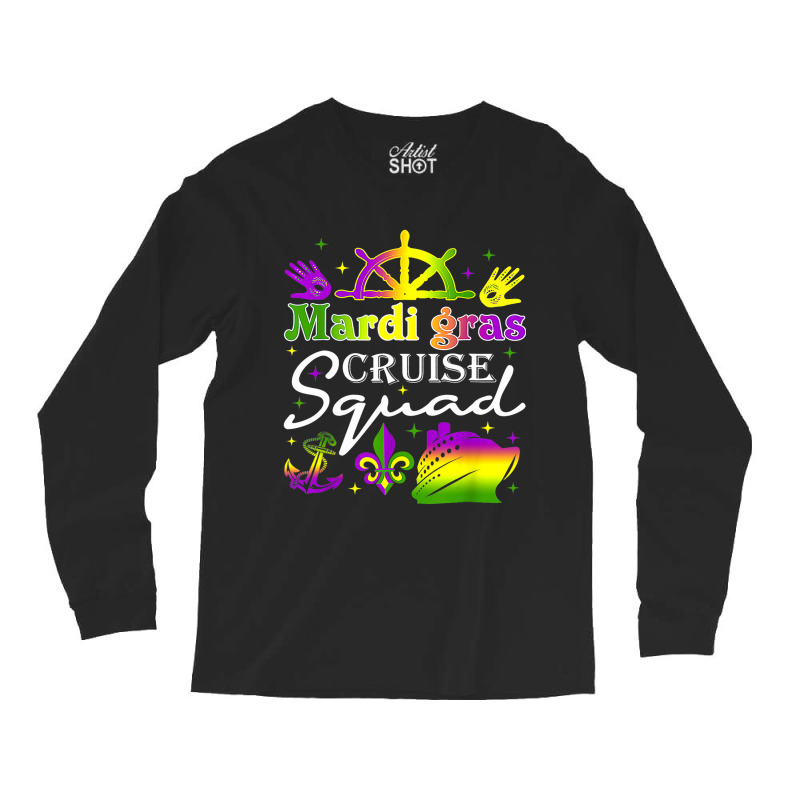 Mardi Gras Cruise Squad Matching Family Cruising C Long Sleeve Shirts | Artistshot