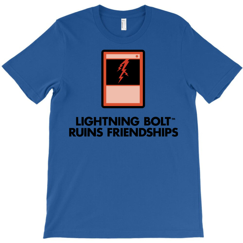 Lightning Bolt Ruins Friendships 19 T-Shirt by kubalgopinc | Artistshot