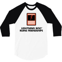 Lightning Bolt Ruins Friendships 19 3/4 Sleeve Shirt | Artistshot