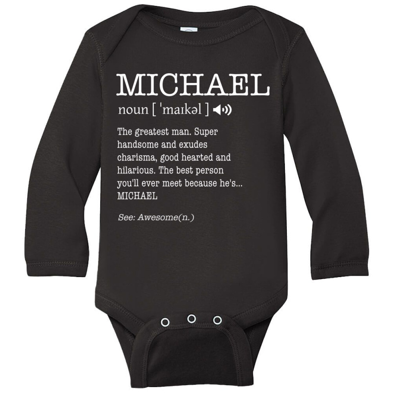 Michael Funny Adult Men First Name Definition Pers Long Sleeve Baby Bodysuit by bettincam | Artistshot