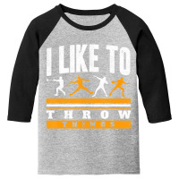 I Like To Throw Things Track And Field Thrower Sho Youth 3/4 Sleeve | Artistshot