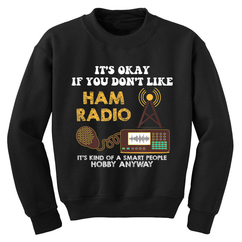 Ham Radio Operator Administrator Nerd Amateur Radi Youth Sweatshirt by validokel | Artistshot