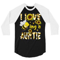 I Love Being A Auntie Sunflower Bee, Mother's Day 3/4 Sleeve Shirt | Artistshot