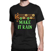 Make It Rain Song Of Storms  Awesome 90's Novelty Classic T-shirt | Artistshot