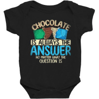 Funny Chocolate Is Always The Answer White Chocola Baby Bodysuit | Artistshot