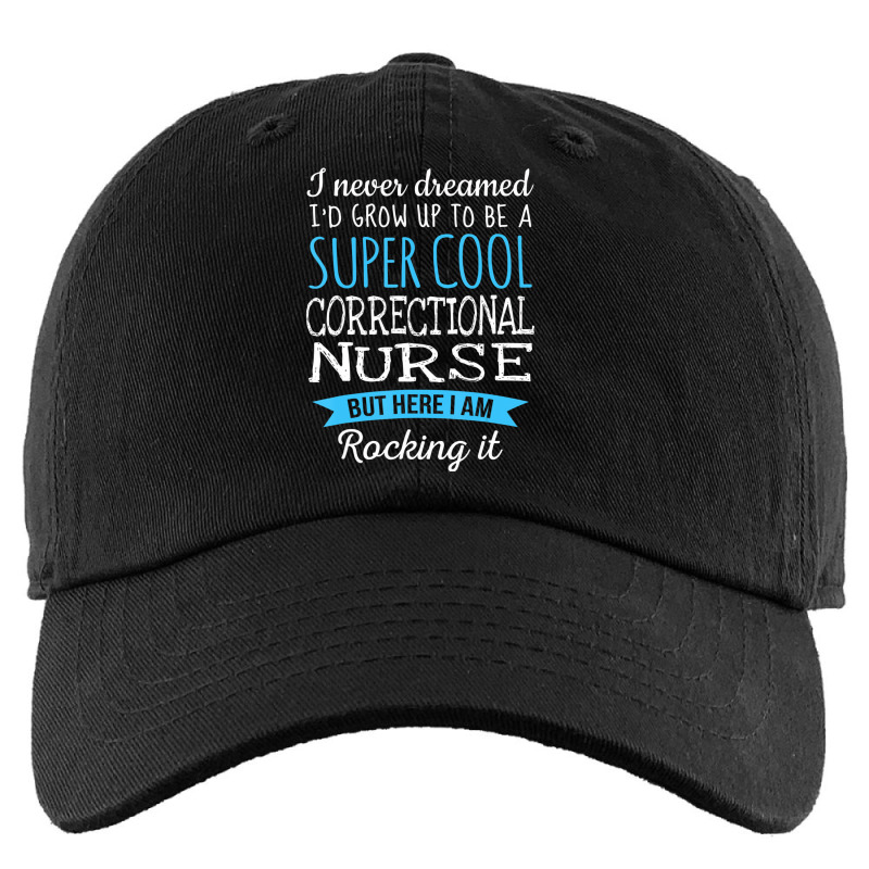 Funny Correctional Nurse Tshirt Appreciation Gifts Kids Cap | Artistshot