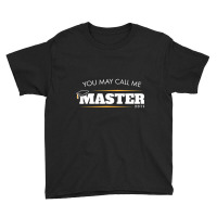 Funny Masters Degree Gift You May Call Me Master G Youth Tee | Artistshot