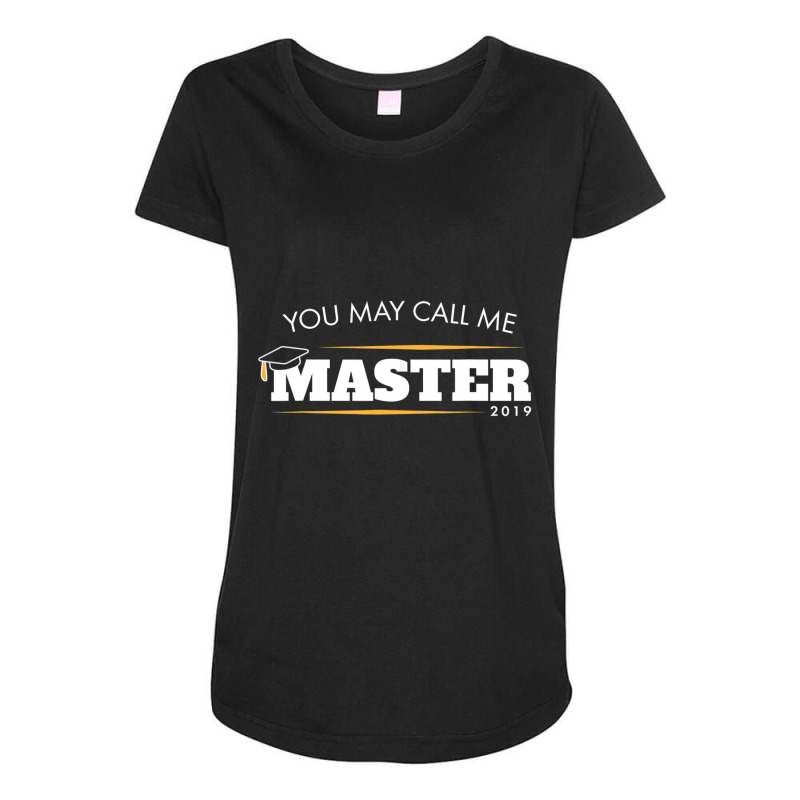 Funny Masters Degree Gift You May Call Me Master G Maternity Scoop Neck T-shirt by mogakino | Artistshot