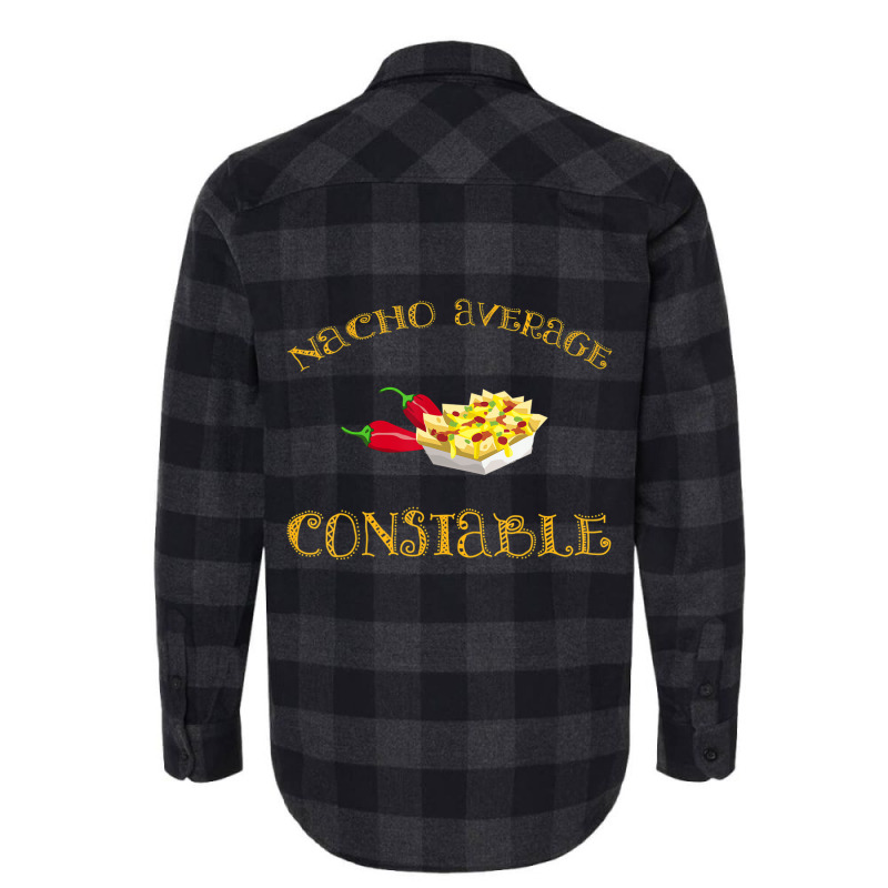 Nacho Average Constable Funny Hispanic Mexican T S Flannel Shirt | Artistshot