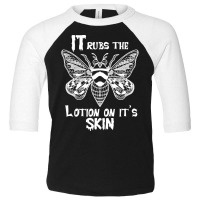 It Rubs The Lotion On The Skin. Pullover Hoodie Toddler 3/4 Sleeve Tee | Artistshot