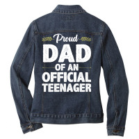 Cool Official Teenager For Proud Dad Father 13 Yea Ladies Denim Jacket | Artistshot