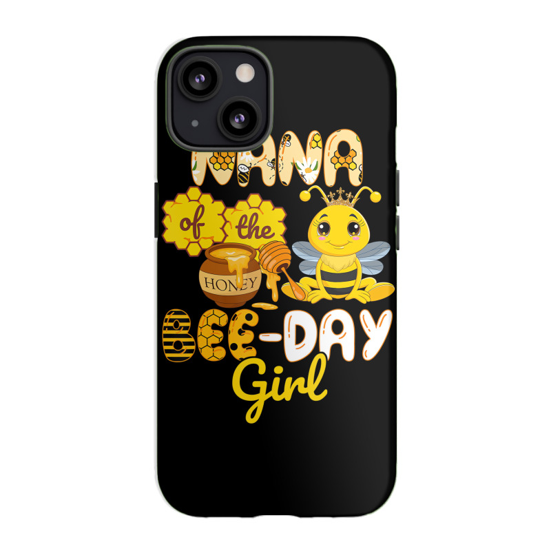 Nana Of The Bee Day Girl Funny Bee Birthday Party Iphone 13 Case | Artistshot