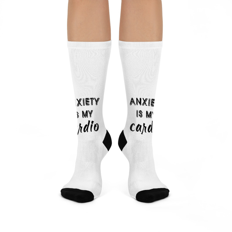 Anxiety Is My Cardio T Shirt Crew Socks | Artistshot