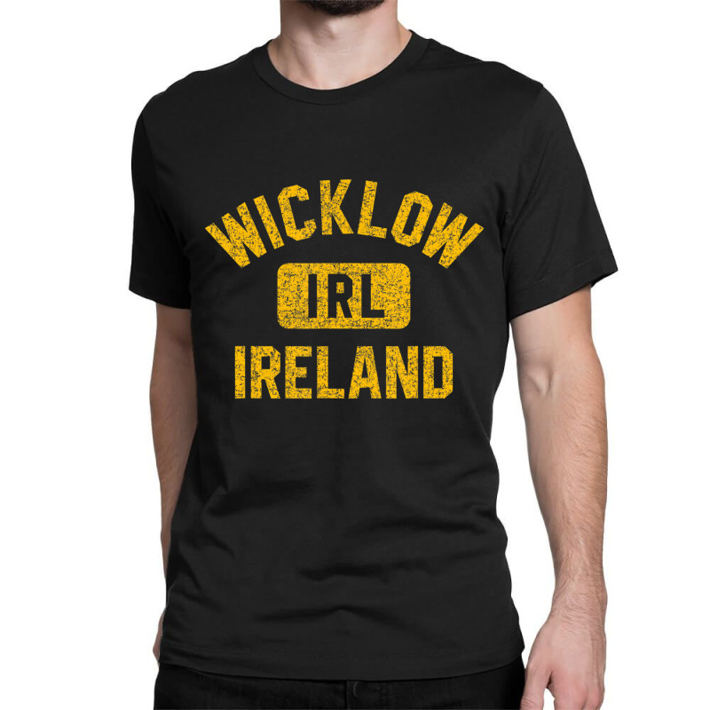 Wicklow Ireland Irl Gym Style Green W Distressed A Classic T-shirt | Artistshot