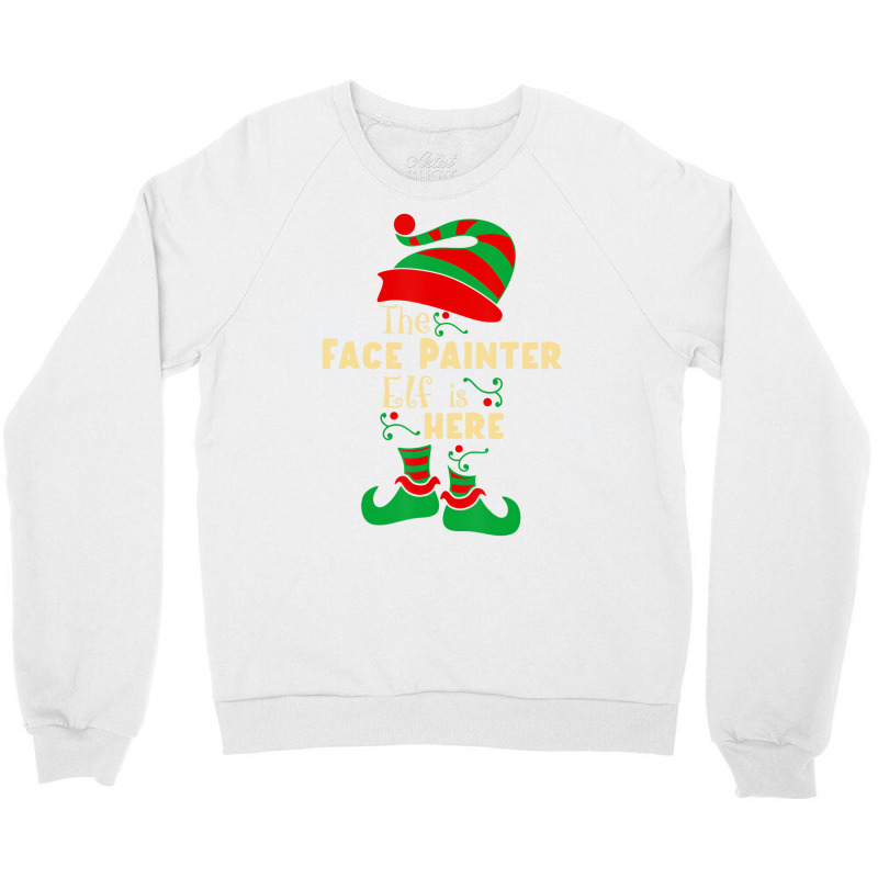 Face Painter Elf Christmas Matching Family Christm Crewneck Sweatshirt by lavinia | Artistshot