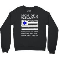 Proud Paramedic Mom Mother Usa American Flag Medic Crewneck Sweatshirt | Artistshot