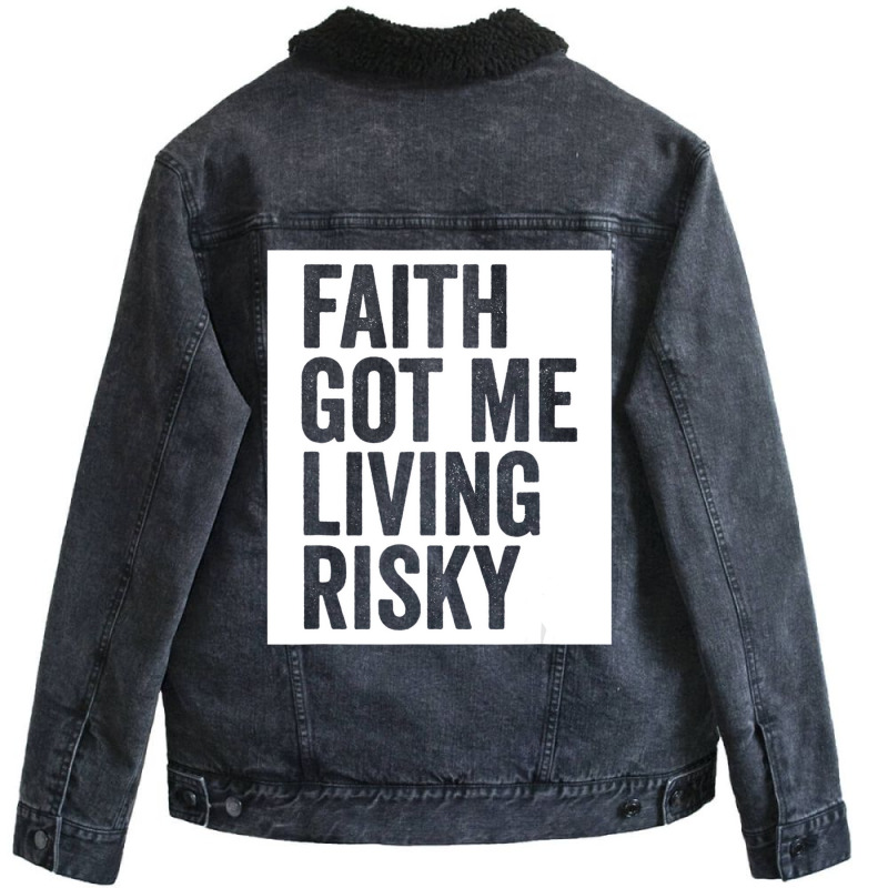 Faith Got Me Living Risky T Shirt Unisex Sherpa-Lined Denim Jacket by lavinia | Artistshot