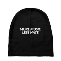 More Music Less Hate T Shirt Baby Beanies | Artistshot