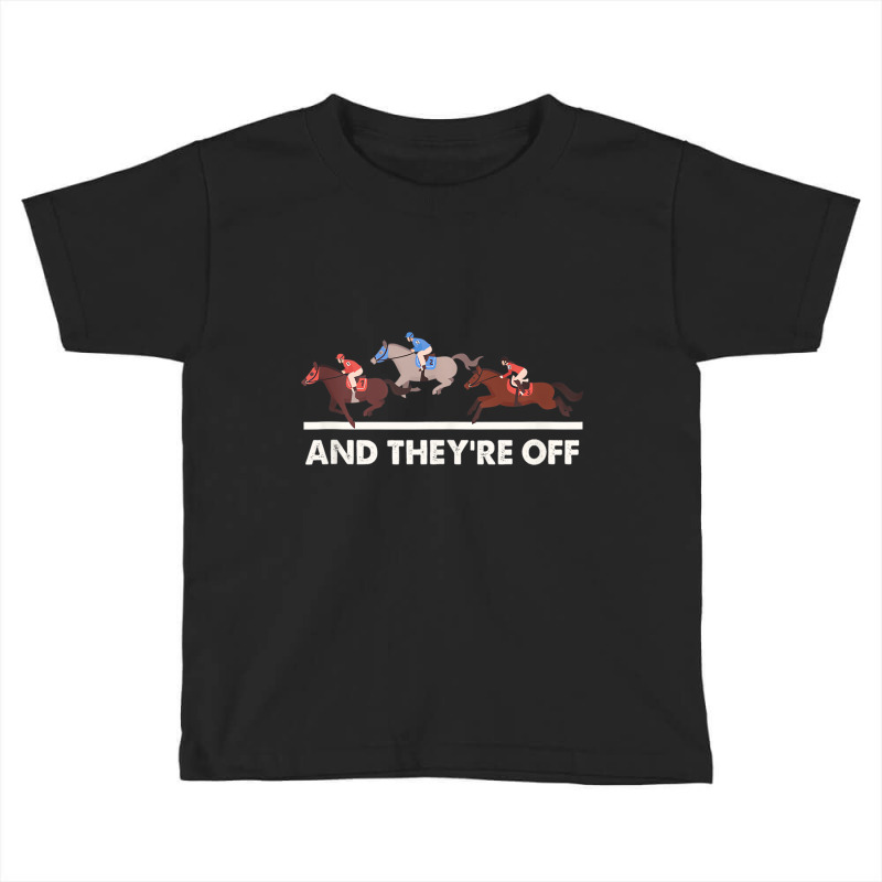 Horse Racing Tees   And They're Off Horse Racing T Toddler T-shirt | Artistshot