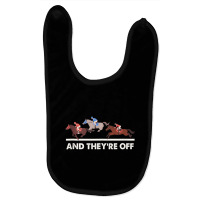 Horse Racing Tees   And They're Off Horse Racing T Baby Bibs | Artistshot