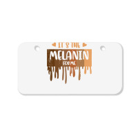 Its The Melanin For Me Drip Black History Women Gi Bicycle License Plate | Artistshot