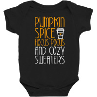 Pumpkin Spice Hocus Pocus And Cozy Sweaters T Shir Baby Bodysuit | Artistshot