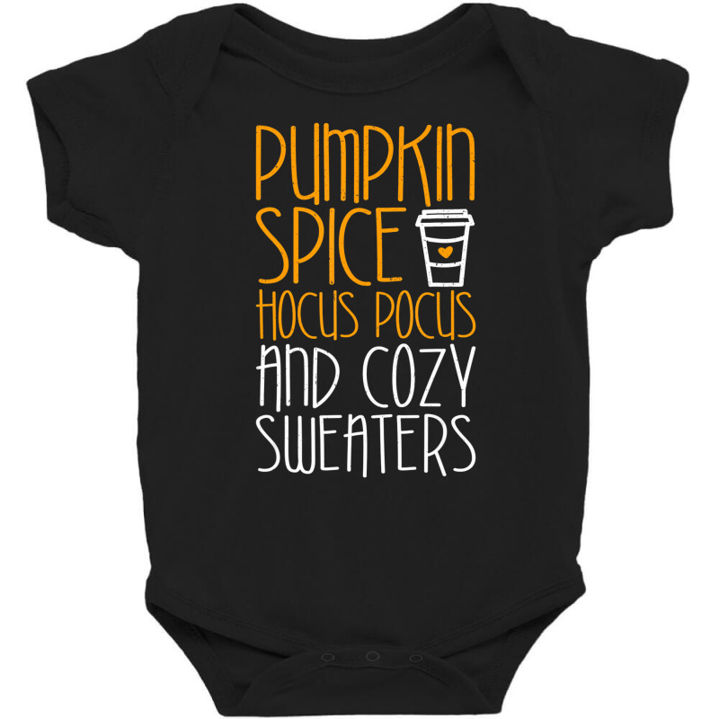 Pumpkin Spice Hocus Pocus And Cozy Sweaters T Shir Baby Bodysuit by africaka | Artistshot