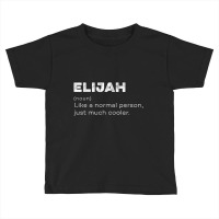 Mens Elijah Definition Personalized Name Funny Bir Toddler T-shirt | Artistshot