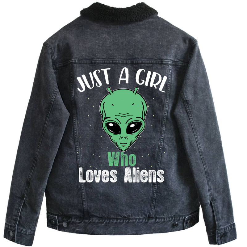 Just A Girl Who Loves Aliens For Dark Unisex Sherpa-lined Denim Jacket | Artistshot