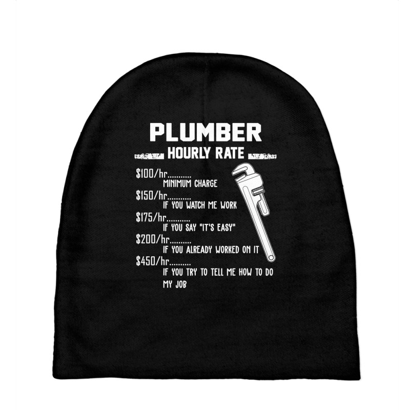 Funny Plumber Hourly Rate Apparel For Plumbers T S Baby Beanies by mogakino | Artistshot