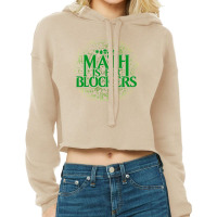 Math Is For Blockers   Forest Edition 21 Cropped Hoodie | Artistshot