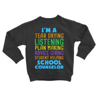 School Counselor School Psychologist Students Gift Toddler Sweatshirt | Artistshot