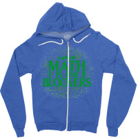 Math Is For Blockers   Forest Edition 26 Zipper Hoodie | Artistshot