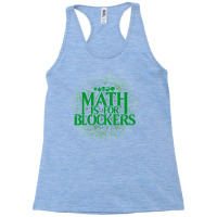 Math Is For Blockers   Forest Edition 26 Racerback Tank | Artistshot