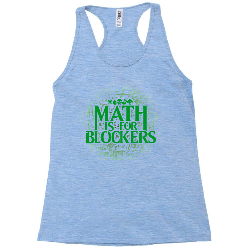 Math Is For Blockers   Forest Edition 26 Racerback Tank by kubalgopinc | Artistshot