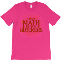 Math Is For Blockers   Mountain Edition T-shirt | Artistshot