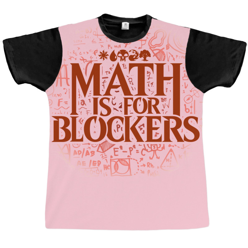 Math Is For Blockers   Mountain Edition Graphic T-shirt by kubalgopinc | Artistshot