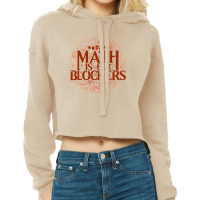 Math Is For Blockers   Mountain Edition Cropped Hoodie | Artistshot