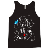 It Is Well With My Soul Butterfly T Shirt Tank Top | Artistshot